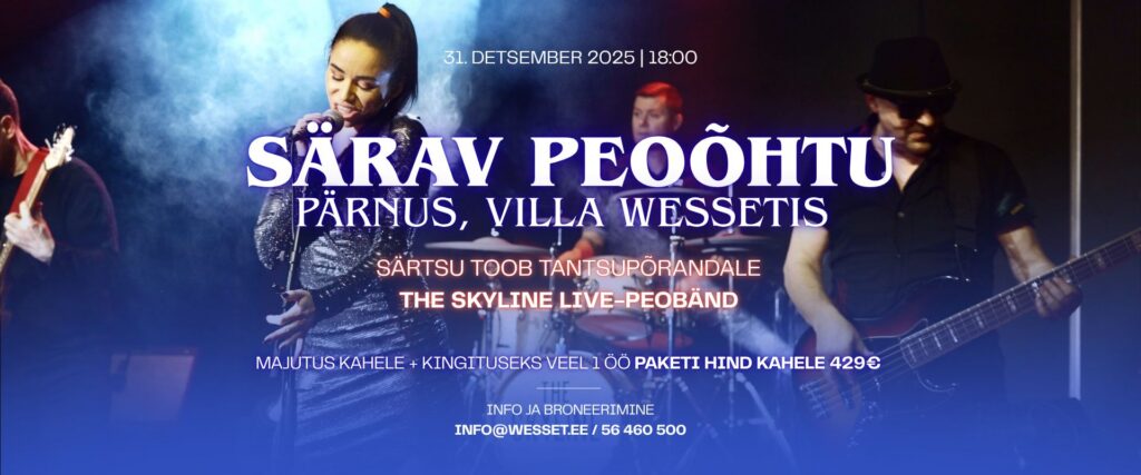 Villa Wesseti Aastavahetus 2025 ✨